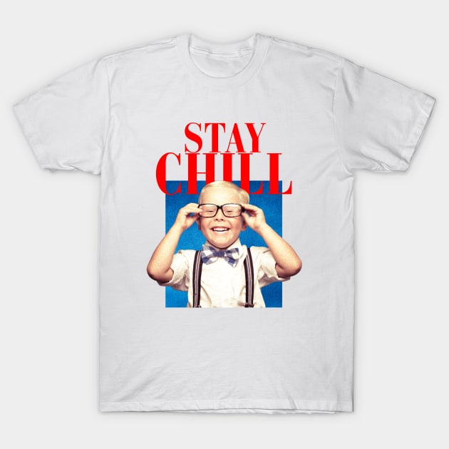 STAY CHILL T-Shirt by JAMMETA